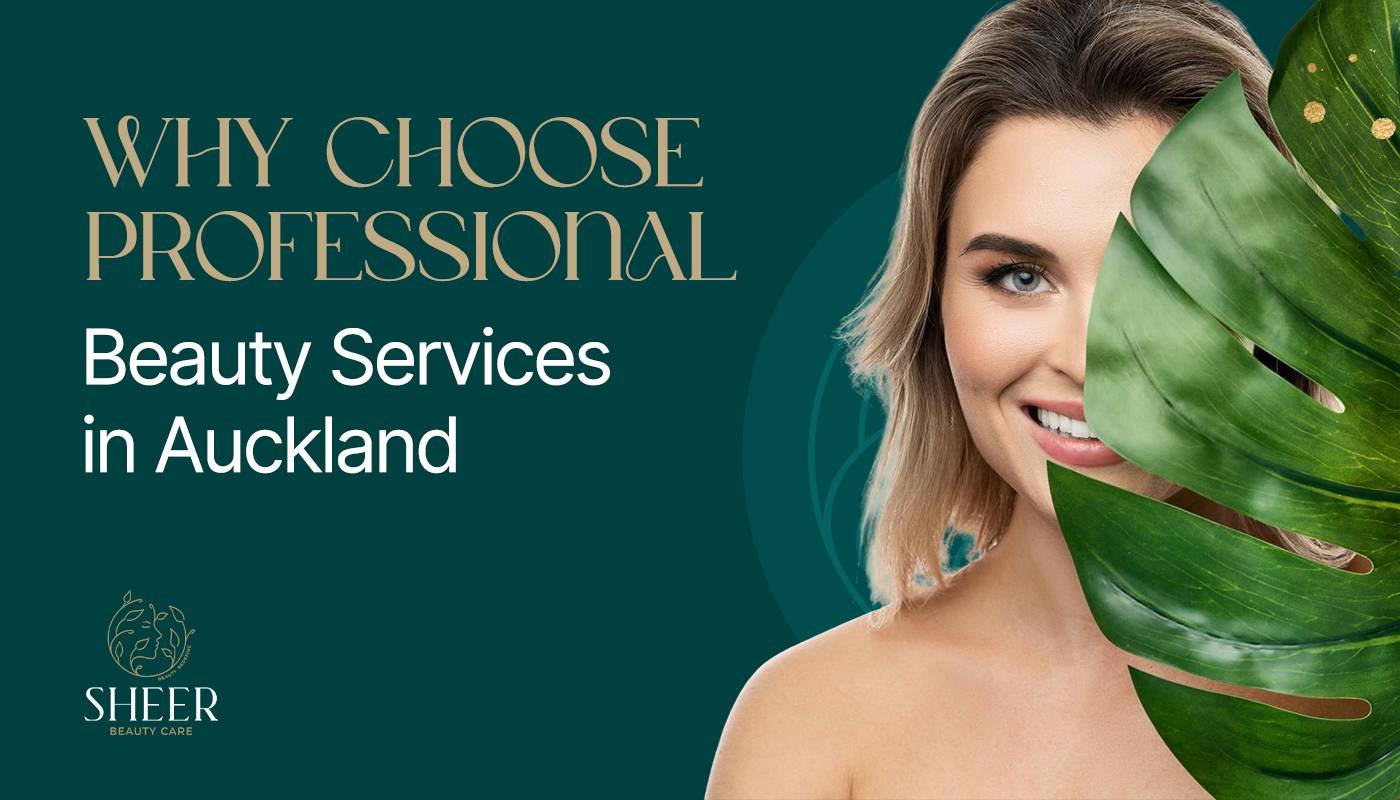 Affordable Beauty Services in Auckland Near You
