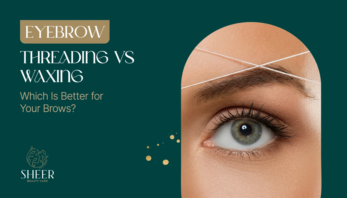 Eyebrow Threading vs Waxing